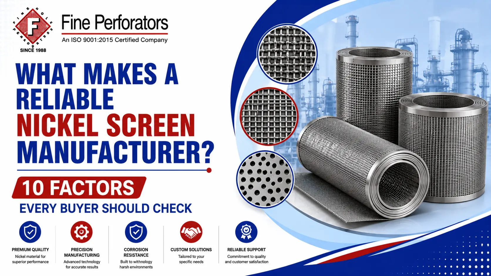 What Makes a Reliable Nickel Screen Manufacturer 10 Factors Every Buyer Should Check