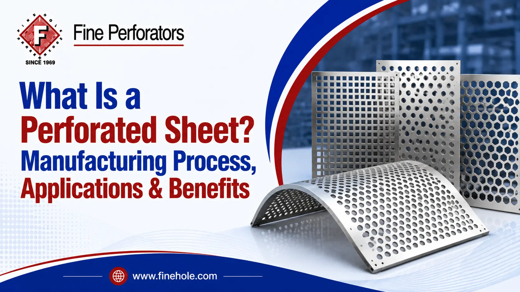 What Is a Perforated Sheet Manufacturing Process, Applications & Benefits Perforated Sheet? Manufacturing Process, Applications & Benefits